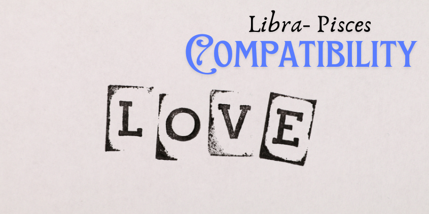 Libra-Pisces Compatibility